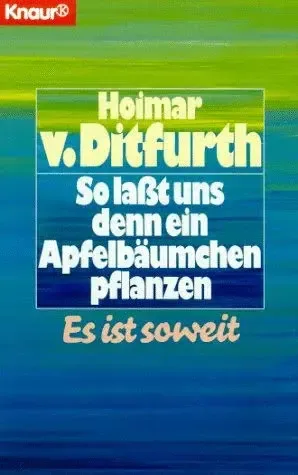 Buchcover von "So lasst uns denn ein Apfelbäumchen pflanzen. Es ist soweit" von 1985